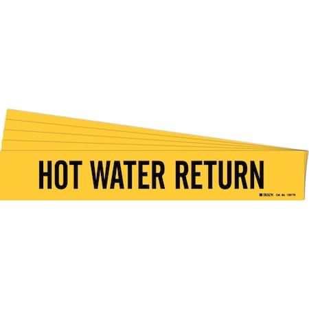 Brady HOT WATER RETURN Pipe Marker Style 1HV Polyester BK on YL 1 per Card, 5 PK 105775-PK